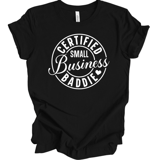 Certified Small Business Baddie Black Unisex T-Shirt